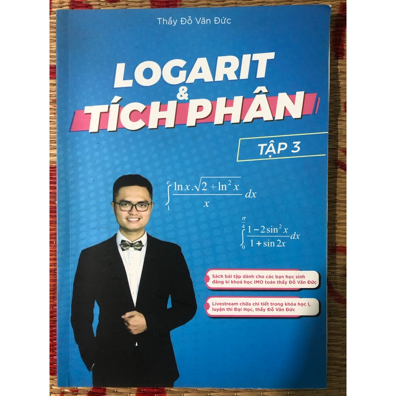 LOGARIT & TÍCH PHÂN Thầy Đỗ Văn Đức 550624