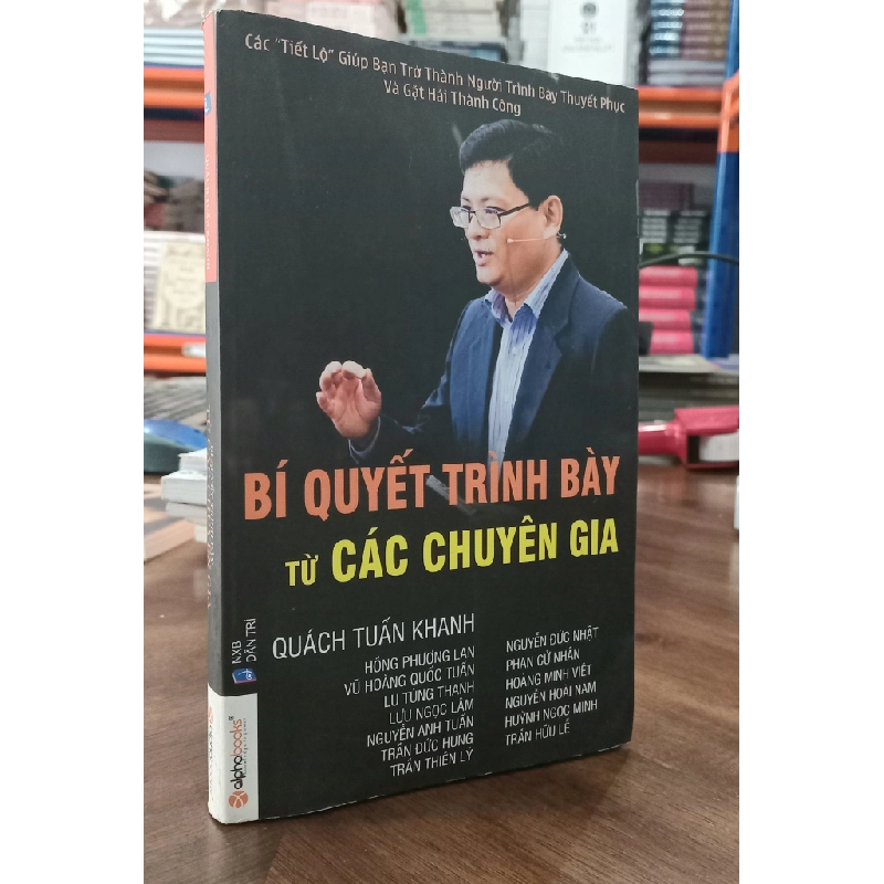 Bí quyết trình bày từ các chuyên gia - Quách Tuấn Khanh 329651