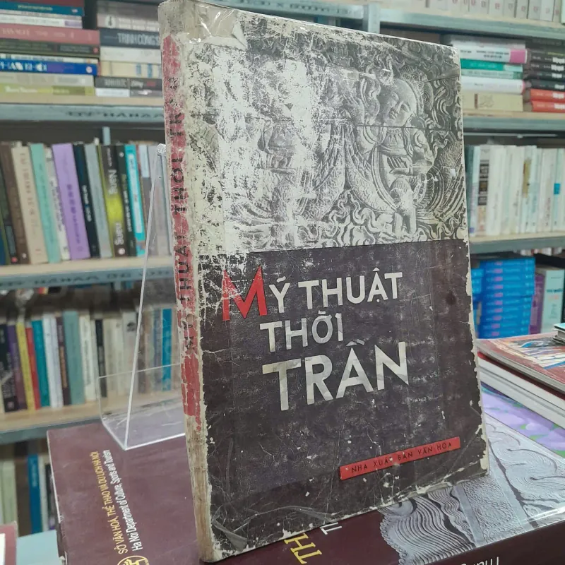 MỸ THUẬT THỜI TRẦN - NGUYỄN ĐỨC NÙNG 572622