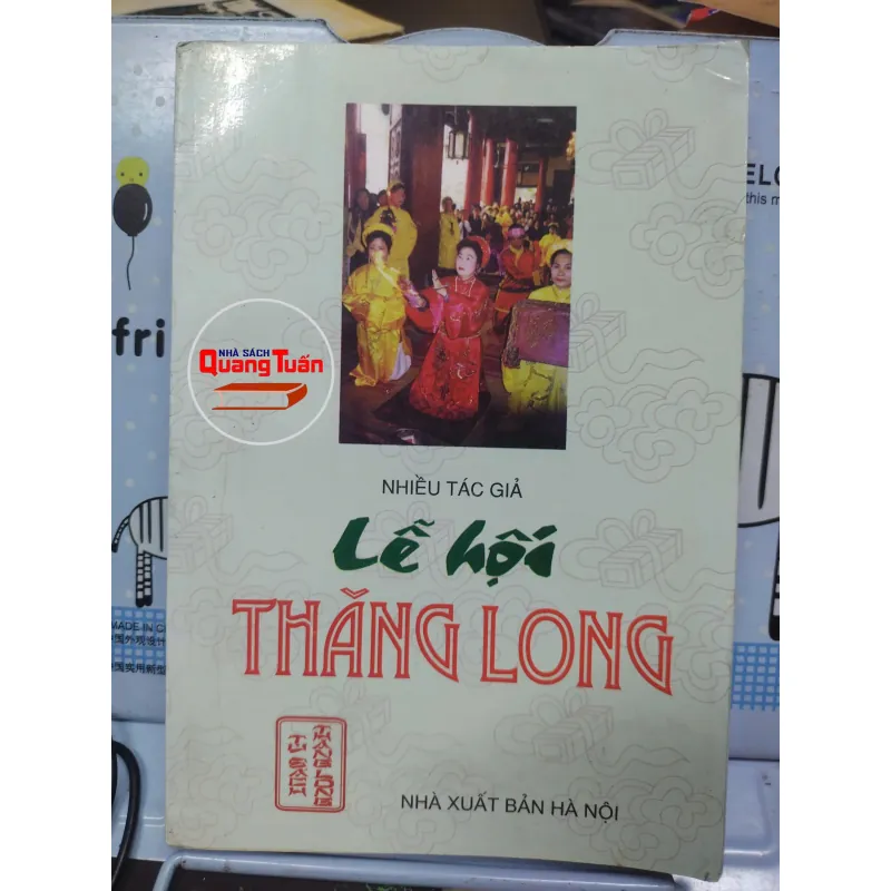 Sách: Lễ Hội Thăng Long (A3) - Tác giả: Nhiều tác giả 689984