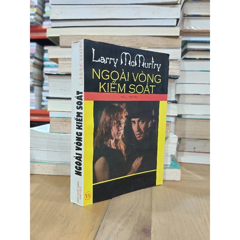 Ngoài vòng kiểm soát - Larry McMurtry (Nguyễn Đỗ Tùng Dương dịch) 728349