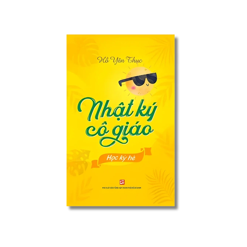 Nhật ký cô giáo - Học kỳ hè - Hồ Yên Thục 725344