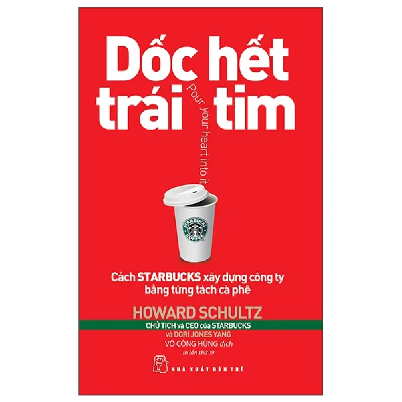 Dốc Hết Trái Tim (2025) - Howard Schultz, Dori Jones Yang 1033700
