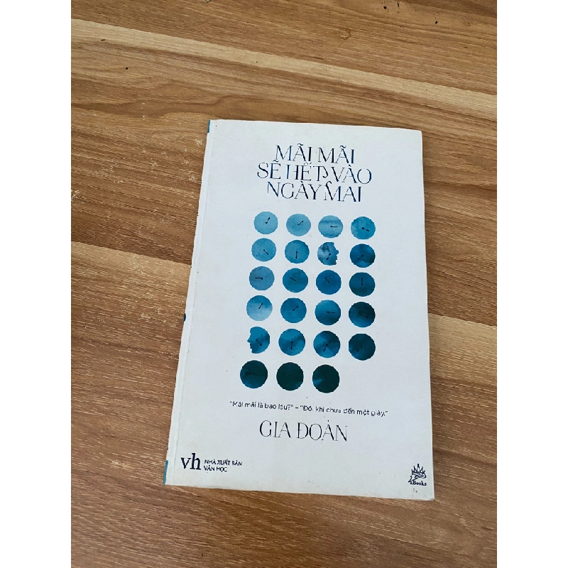 Mãi Mãi Sẽ Hết Vào Ngày Mai - Gia Đoan 538335