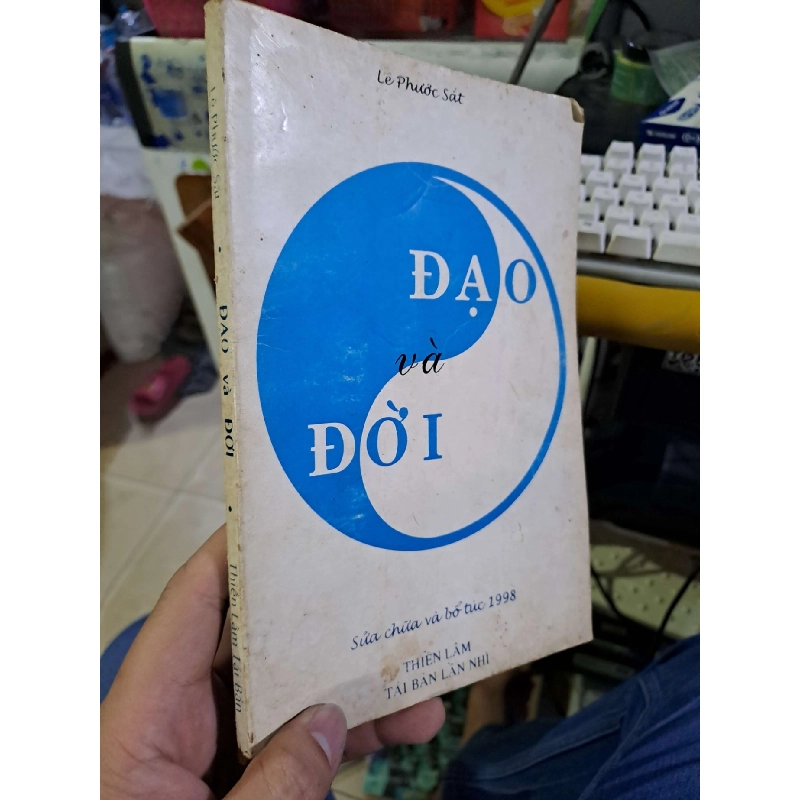 Đạo và đời - Lê Phước Sắt TÂM LINH - TÔN GIÁO - THIỀN HCM1008 919997