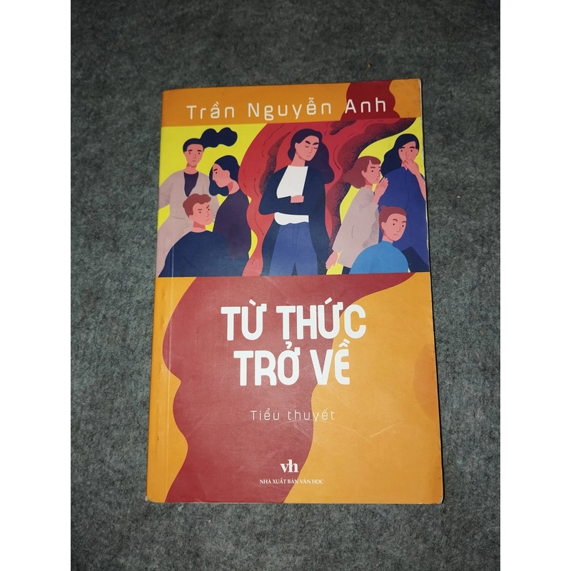 TỪ THỨC TRỞ VỀ - TRẦN NGUYỄN ANH 538079