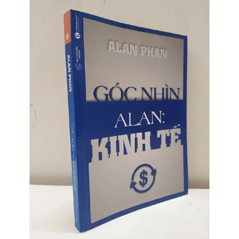 [Phiên Chợ Sách Cũ] Góc Nhìn Alan - Kinh Tế (2016) - Alan Phan S2610 697080