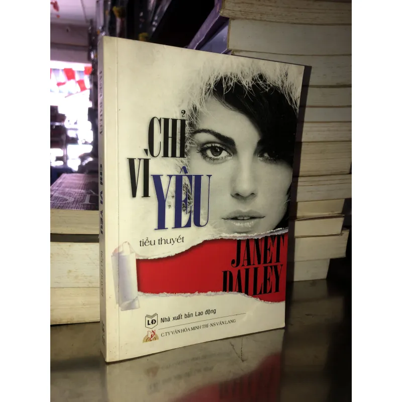 Chỉ vì yêu - Janet Dailey 1005498
