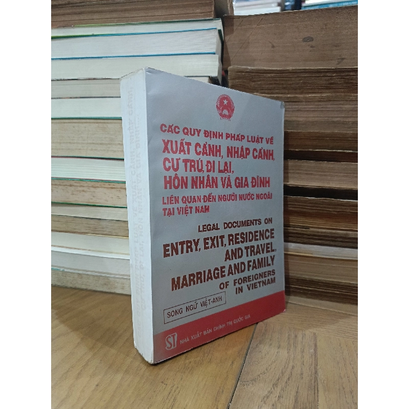 Các quy định pháp luật về xuất cảnh, nhập cảnh, cư trú, đi lại, hôn nhân và gia đình liên quan đến người nước ngoài tại Việt Nam 786934