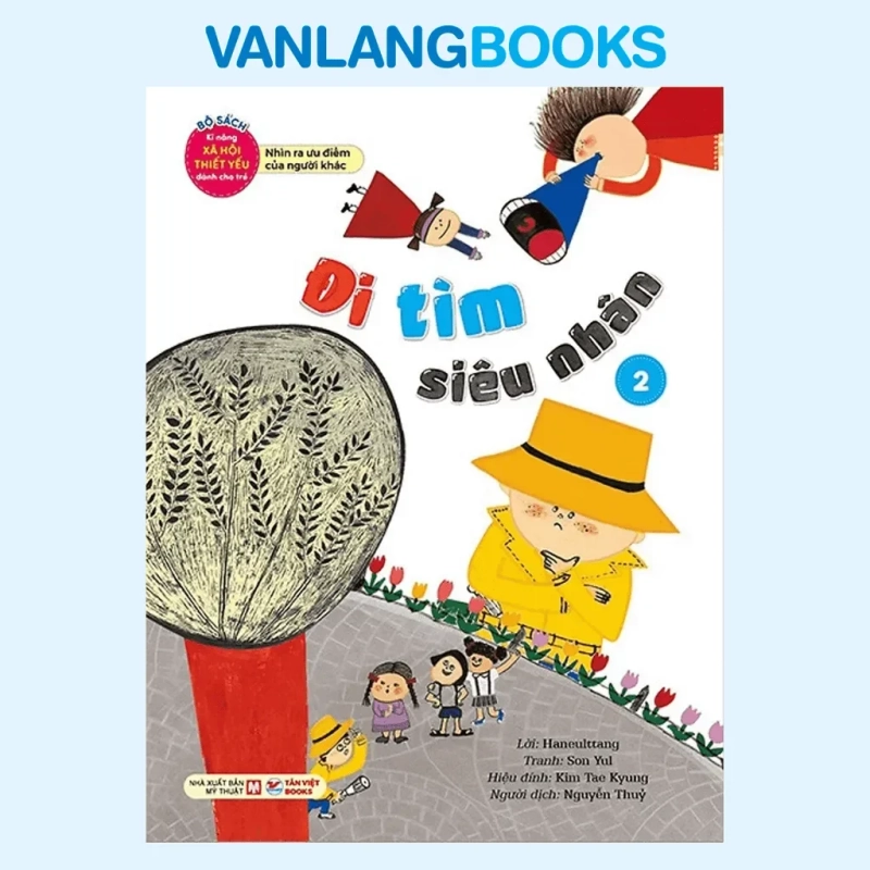 Kĩ Năng Xã Hội Thiết Yếu Dc Trẻ 2 - Đi Tìm Siêu Nhân (2024) - Haneulttang, Son Yul, Kim Tae Kyung 908109