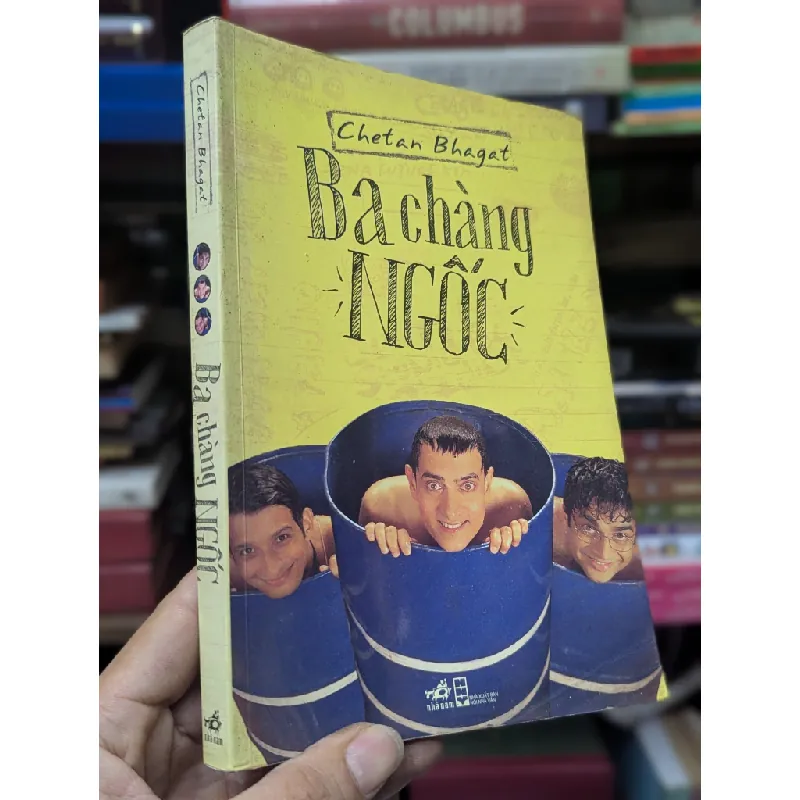 Ba chàng ngốc - Chetan Bhagat 129378