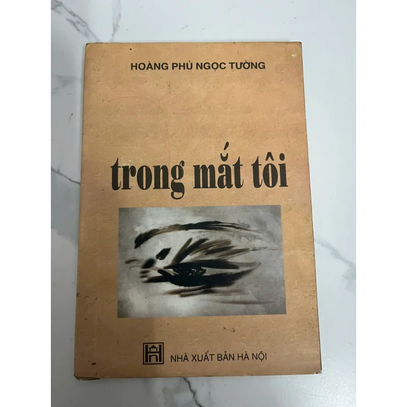 Trong mắt tôi - Hoàng Phủ Ngọc Tường - Tập bút ký / Chân dung văn học 931902