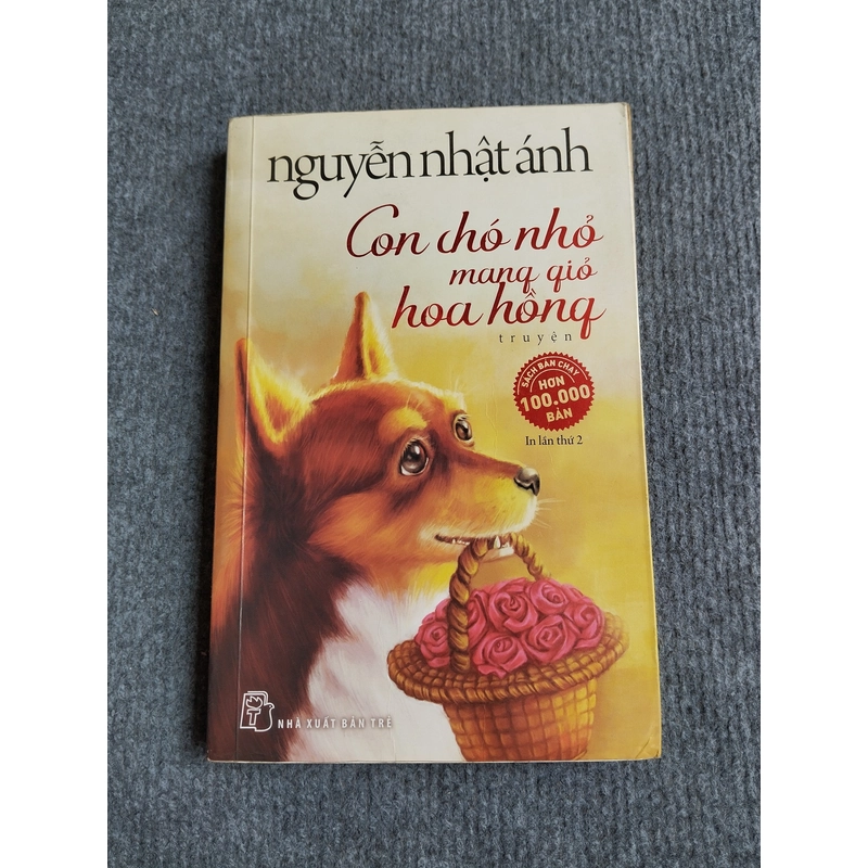CON CHÓ NHỎ MANG GIỎ HOA HỒNG - NGUYỄN NHẬT ÁNH 552760