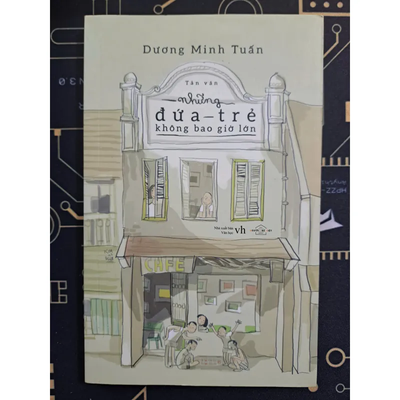 Những Đứa Trẻ Chưa Lớn - Dương Minh Tuấn 798768