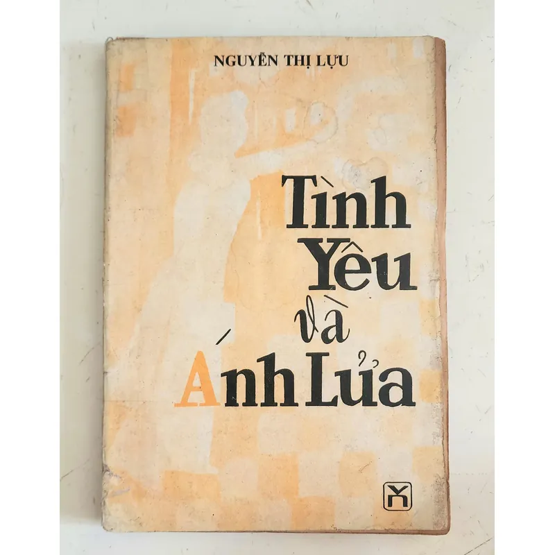 Hồi kts cách mạng: TÌNH YÊU - ÁNH LỬA (Nguyễn Thị Lựu) 706662