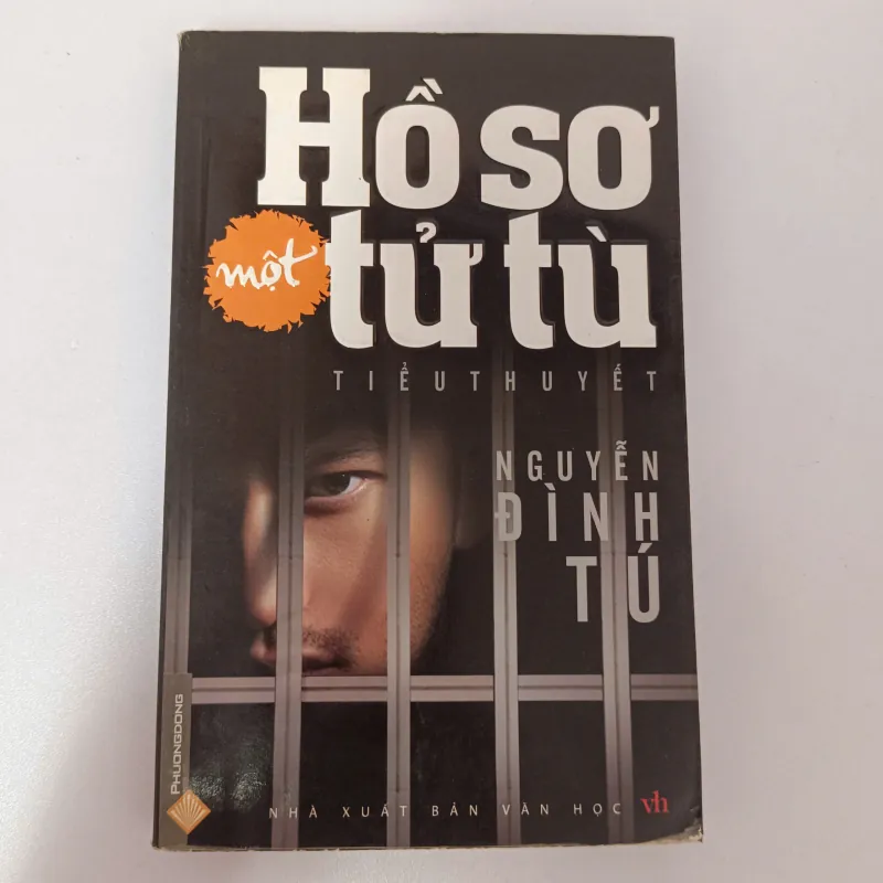 Hồ sơ một tử tù - Nguyễn Đình Tú 760401