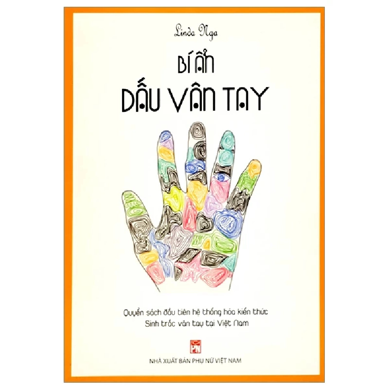 Bí ẩn dấu vân tay - Linda Nga - 2020 - KINH TẾ - PHÁP LUẬT - KHOA HỌC - VĂN HÓA XH Blogmeo040226 793430