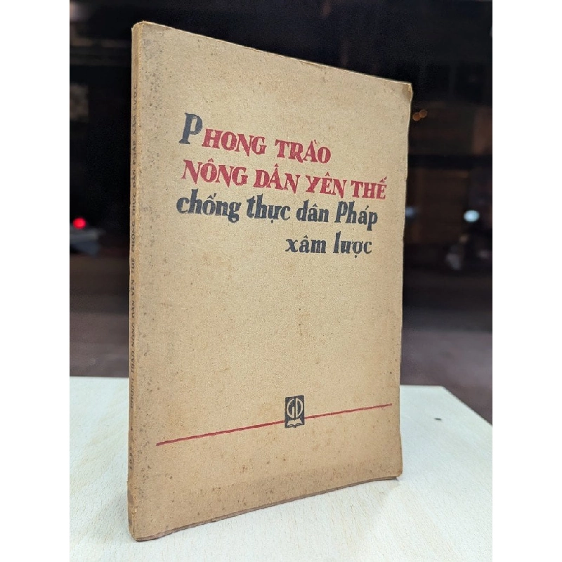 Phong trào nông dân yên thế chống thực dân pháp xâm lược - Nguyễn Văn Kiệm 931332