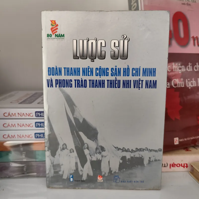 Lược sử Đoàn Thanh niên Cộng Sản Hồ Chí Minh và phong trào Thanh thiếu niên Việt Nam 603528