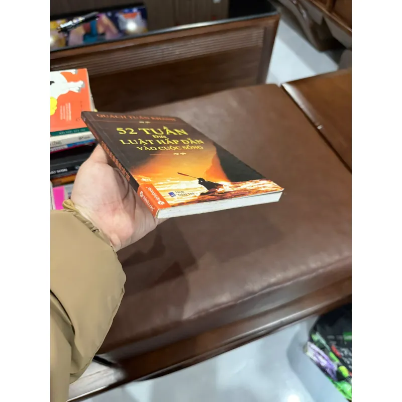 52 Tuần Đưa Luật Hấp Dẫn Vào Cuộc Sống – Quách Tuấn Khanh- K4 1025277