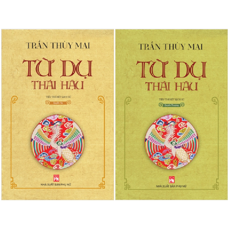 Bộ Sách Từ Dụ Thái Hậu - Quyển Thượng + Quyển Hạ (Bộ 2 Cuốn) (2025) - Trần Thuỳ Mai 700068