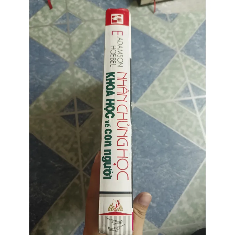 Nhân chủng học khoa học về con người - E. Adamson Hoebel 564828