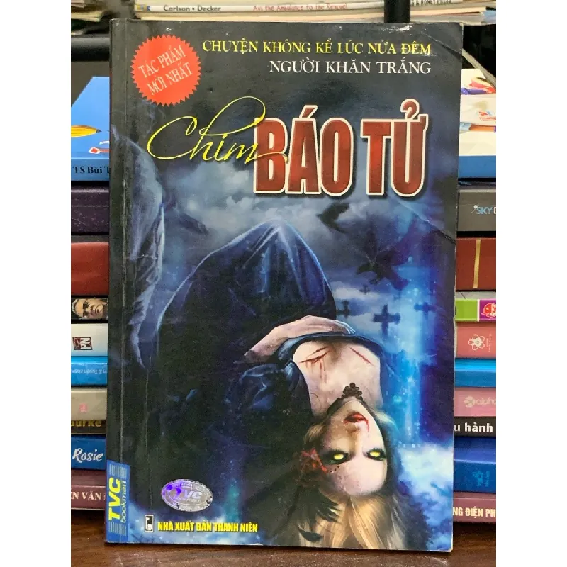 Chim báo tử – Người Khăn Trắng 560104
