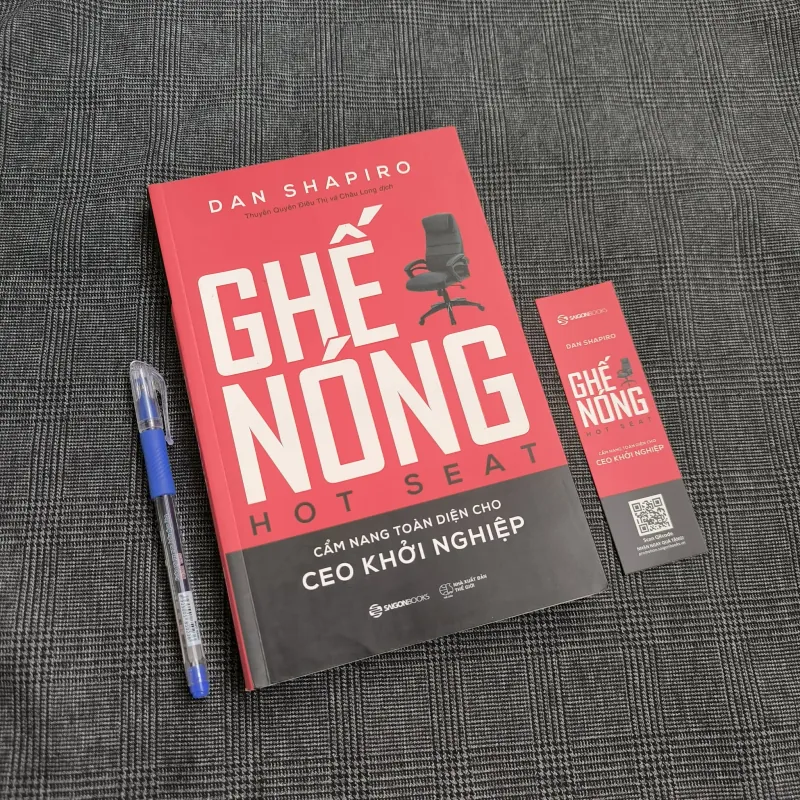 Ghế Nóng (Hot Seat) - Cẩm Nang Toàn Diện Cho CEO Khởi Nghiệp - Dan Shapiro - Kèm Bookmark 557479