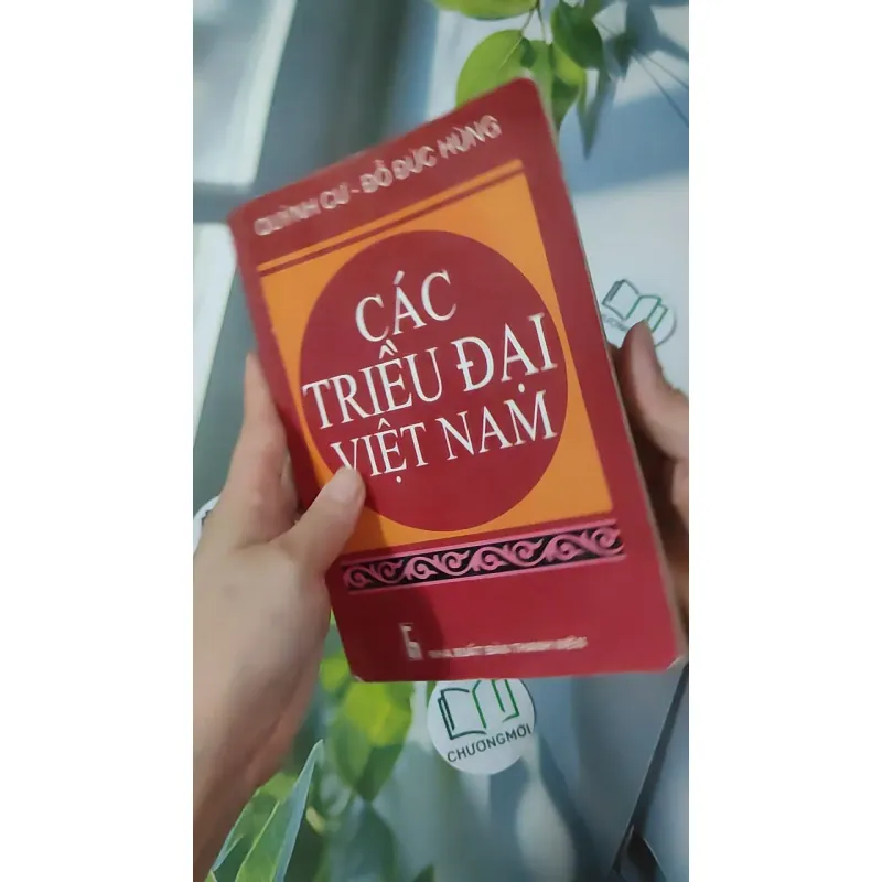 Các Triều Đại Việt Nam - Quỳnh Cư & Đỗ Đức Hùng 970270