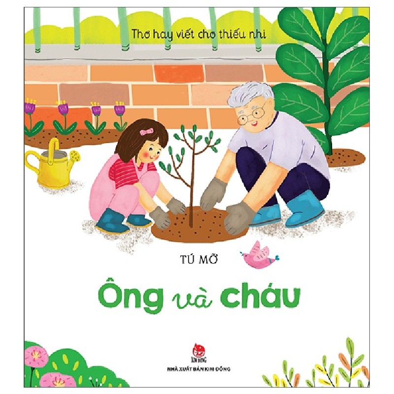 Thơ Hay Viết Cho Thiếu Nhi - Ông Và Cháu - Tú Mỡ 166018