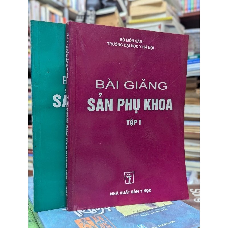 Bài giảng sản phụ khoa - Bộ Môn Sản Trường đại học Y Hà Nội 184842