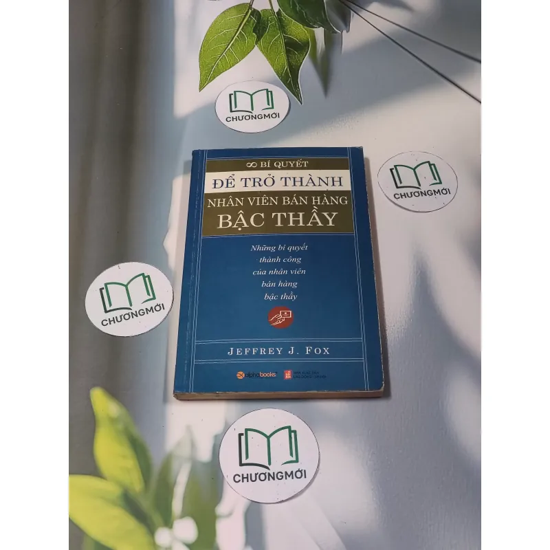 Bí quyết để trở thành nhân viên bán hàng bậc thầy - Jeffery F Fox 688549