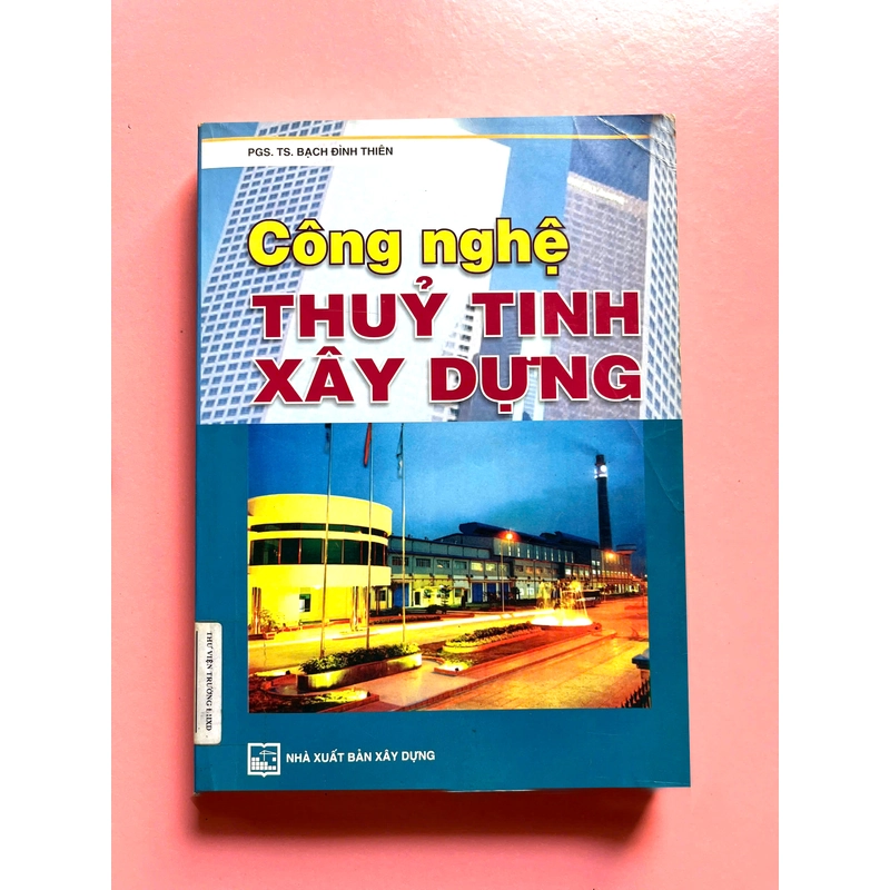CÔNG NGHỆ THỦY TINH XÂY DỰNG 498232