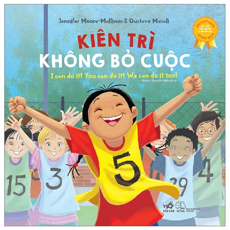 Sách Kỹ Năng Song Ngữ - Kiên Trì Không Bỏ Cuộc (2022) - Jennifer Moore, Mallinos, Gustavo Mazali 744150