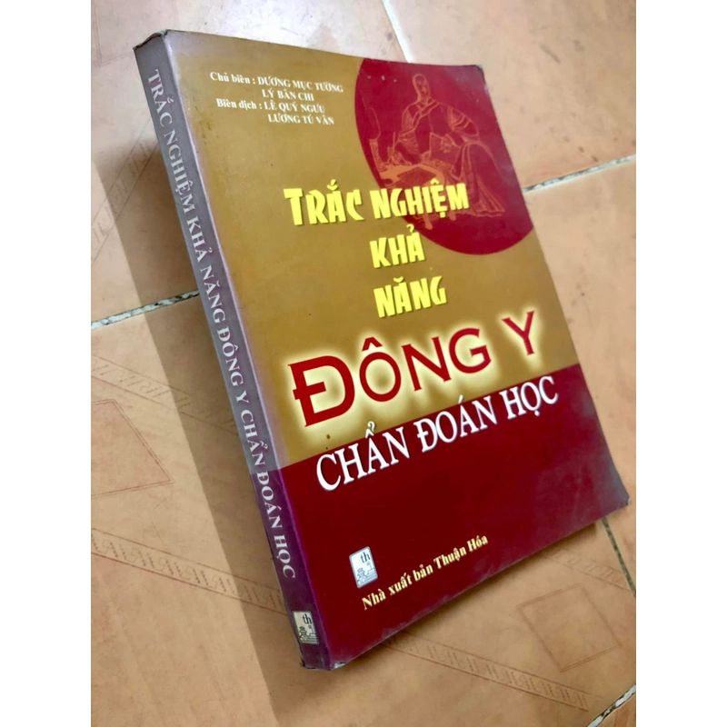 Sách Trắc nghiệm khả năng Đông Y chẩn đoán học - Dương Mục Tường, Lý Bân Chi chủ biên 306879