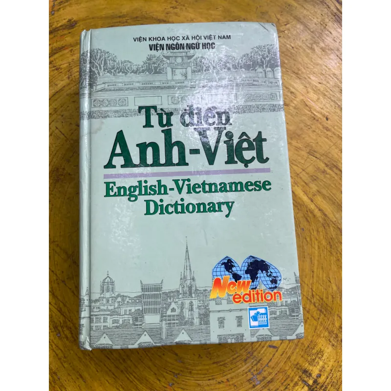 TỪ ĐIỂN ANH - VIỆT ENGLISH- VIETNAMESE DICTIONARY 2007 731063