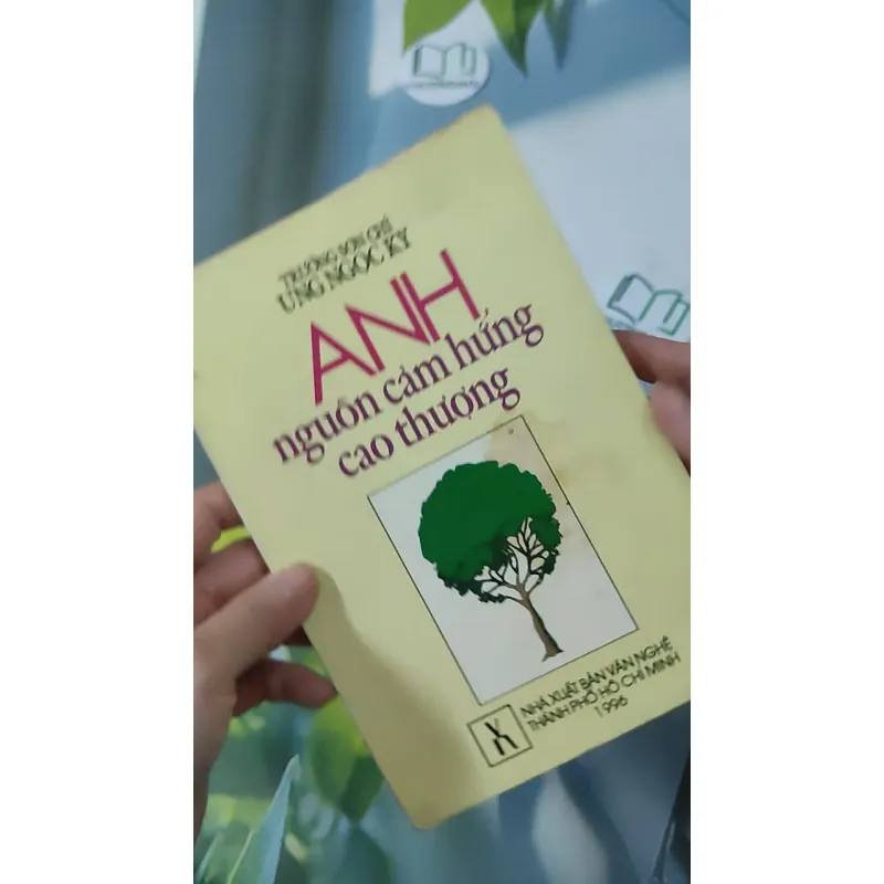 [MIỄN PHÍ BỌC SÁCH] [XƯA] Anh Nguồn Cảm Hứng Cao Thượng (1996) - Ung Ngọc Ky 928589