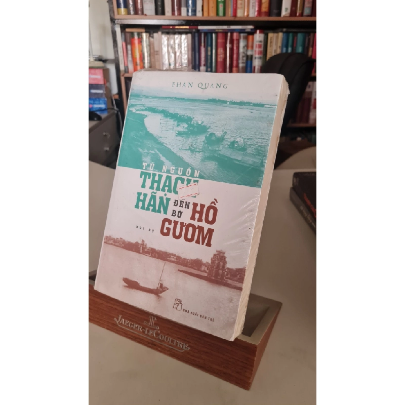 Từ nguồn thạch hãn đến bờ hồ gươm -Sách lưu kho mới 95%- Phan Quang [2001] bút ký 405925