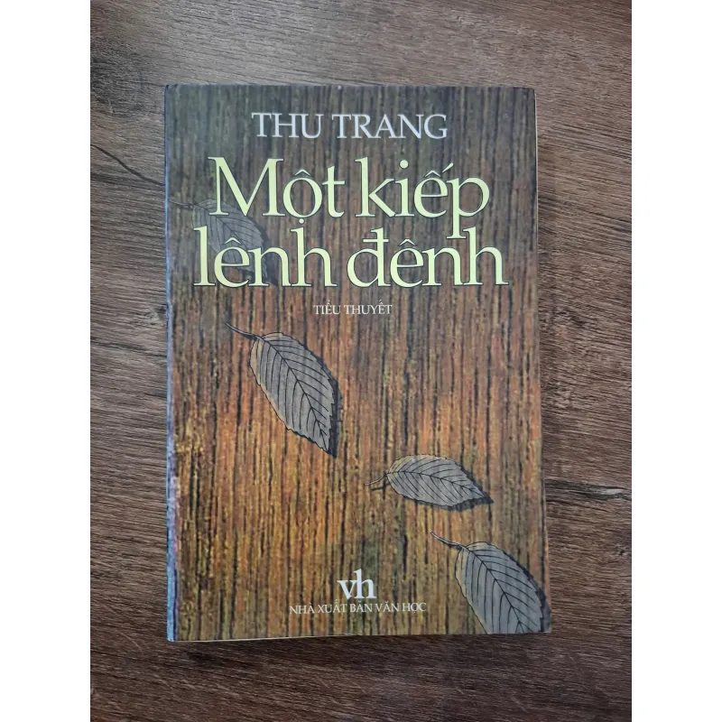 Một Kiếp Lênh Đênh - Thu Trang - Tiểu thuyết 709368