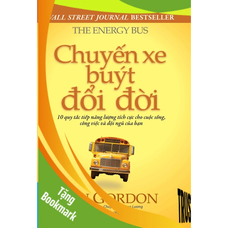 (TẶNG BOOKMARK) Chuyến Xe Buýt Đổi Đời Jon Gordon KỸ NĂNG 941615