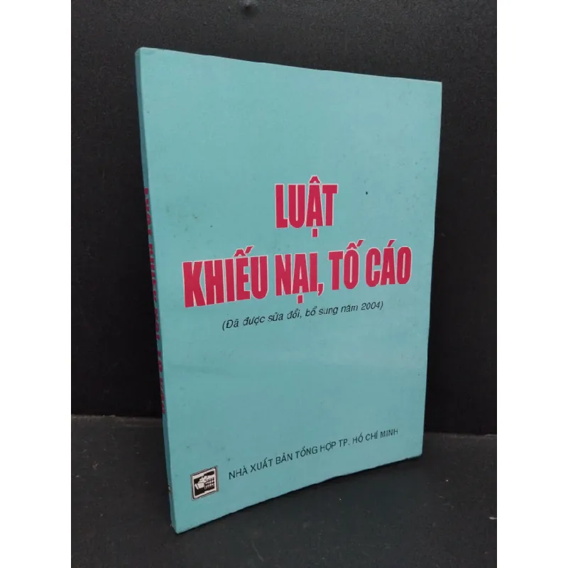 [Phiên Chợ Sách Cũ] Luật khiếu nại, tố cáo 2004 2303 428104