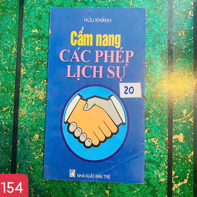 Cẩm Nang Các Phép Lịch Sự - Tác giả: Hữu Khánh - SỐ 154 383084