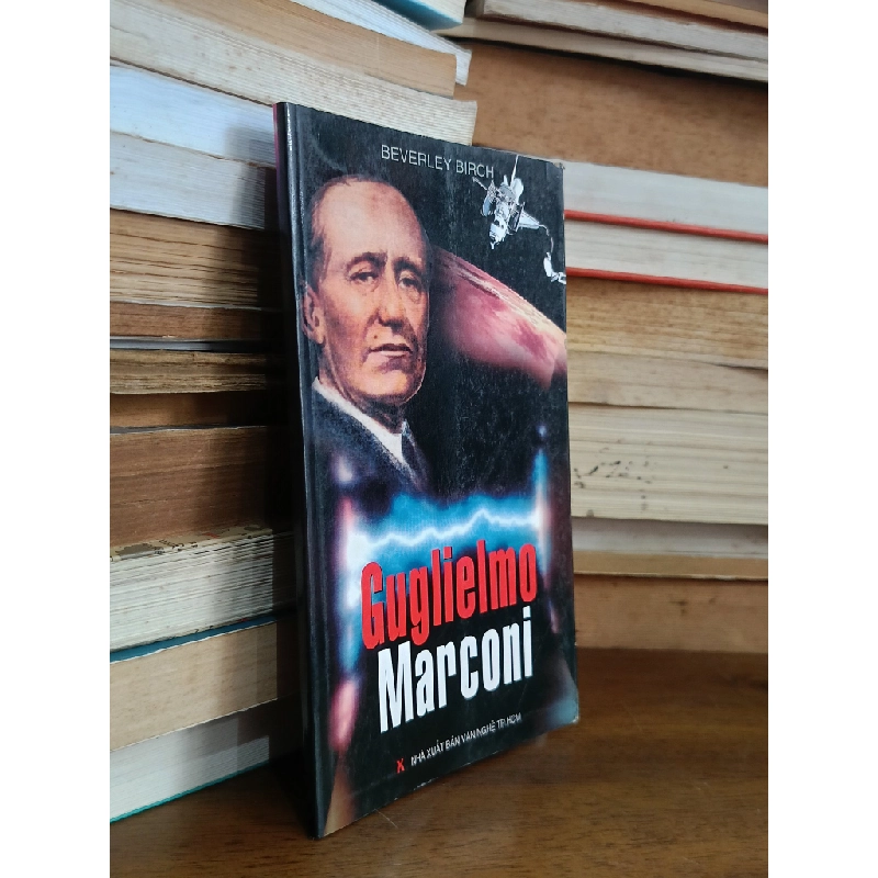 Guglielmo Marconi - Beverley Birch (Thủy Nguyên dịch) 518056
