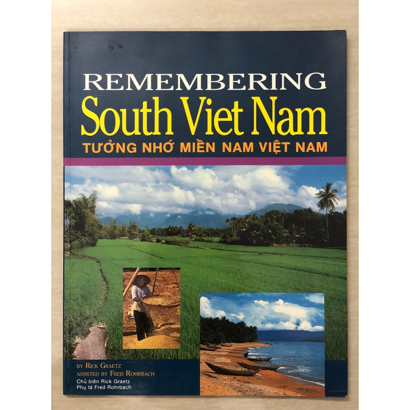 REMEMBERING SOUTH VIET NAM Tưởng nhớ miền Nam Việt Nam - Rick Graetz - 1989 462043