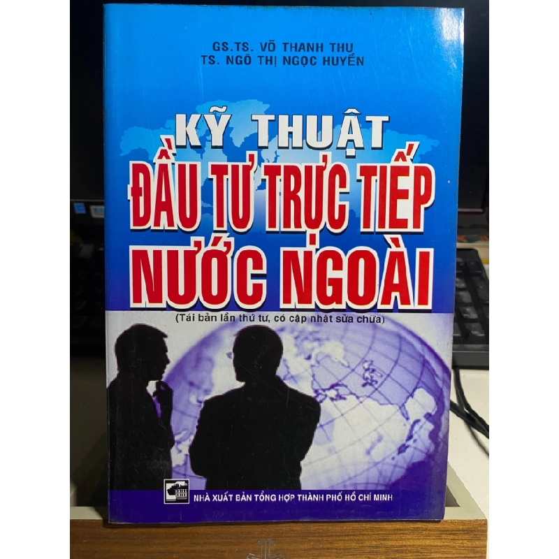 [Phiên Chợ Sách Cũ] Kỹ Thuật Đầu Tư Trực Tiếp Nước Ngoài - GsTS Võ Thanh Thu, Ts Ngô Thị Ngọc Huyền 0506 467888