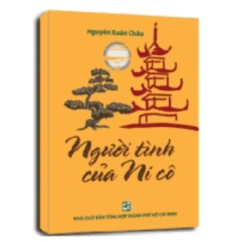 Người Tình Của Ni Cô - Nguyễn Xuân Châu (Mới 100%) Truyện ngắn, tản văn, NXB Tổng Hợp TPHCM - SÁCH ĐẠI HỌC 489863