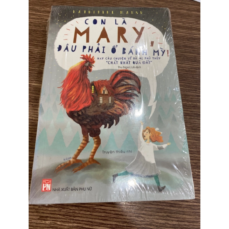 [Phiên Chợ Sách Cũ] Con Là Mary Đâu Phải Ổ Bánh Mỳ - Truyện đọc thiếu nhi - Katherine Marash 0506 467591
