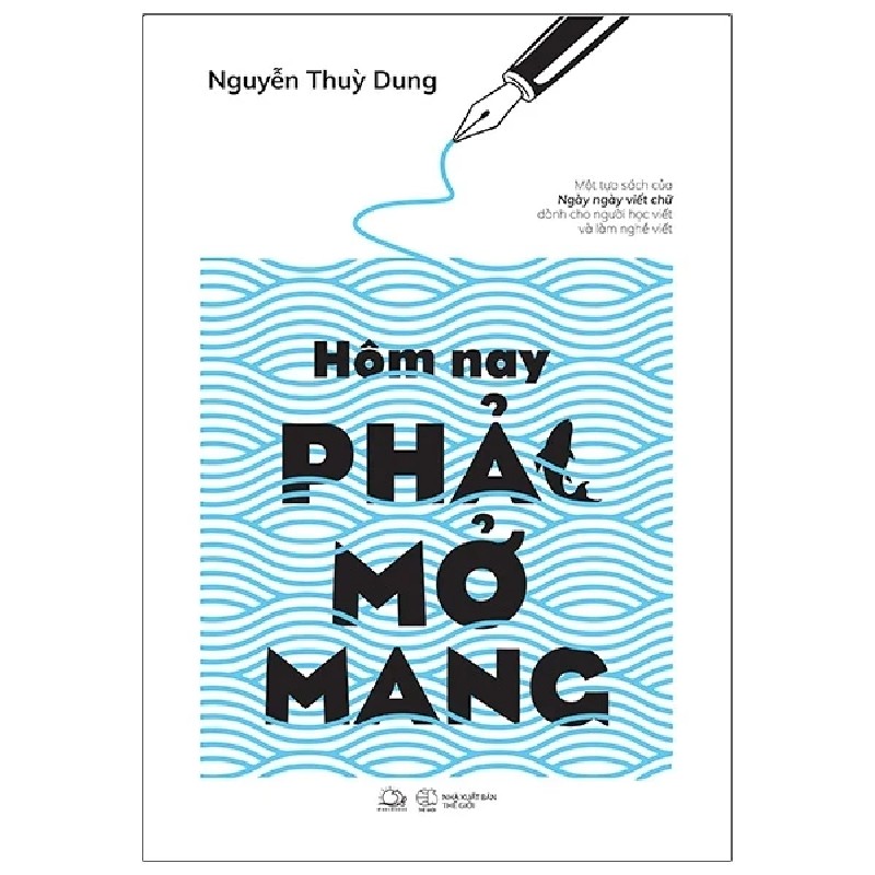 Hôm Nay Phải Mở Mang - Nguyễn Thuỳ Dung 188999