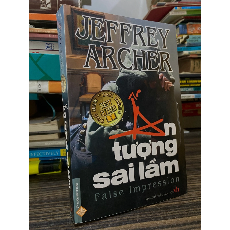 Ấn tượng sai lầm - Jeffrey Archer ( Nguyễn Văn Quang dịch ) 449918