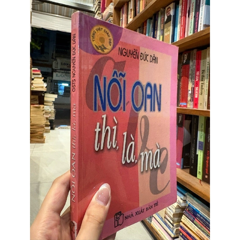 Nỗi oan thì là mà - Nguyễn Đức Dân 179861